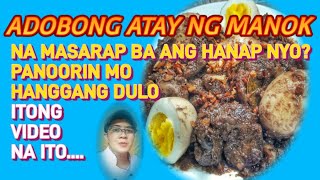 ADOBONG ATAY NG MANOK NA MASARAP BA ANG HANAP MOTRY THISkakaibalasangpinoyadobongatayngmanok [upl. by Essilrahc]