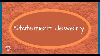 STATEMENT JEWELRY [upl. by Aikkin712]