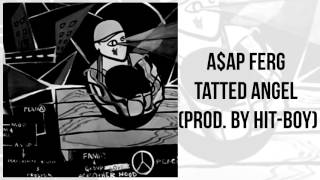 AAP Ferg  Tatted Angel Prod By Hit Boy [upl. by Ebneter942]