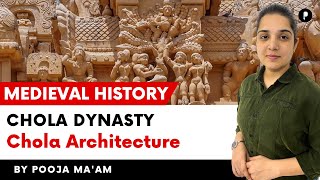 Chola Dynasty  Chola Architecture  Medieval History ParchamClasses​ [upl. by Maxine]