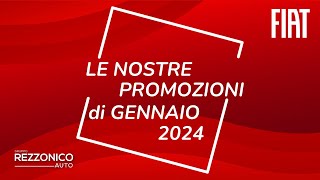 REZZONICO AUTO  Le Promozioni FIAT di Gennaio 2024 [upl. by Refinney]