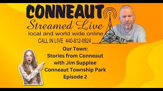 Stories about Conneaut Ohio with Jim Supplee [upl. by Cone699]