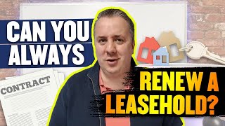 Can You Always Renew A Leasehold Property [upl. by Eednim718]