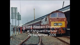 D1015 Western Champion at Fishguard Harbour 24 Sept 2005 [upl. by Acyre]