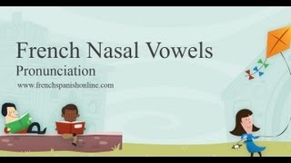 French Nasal Vowels [upl. by Nainatrad]