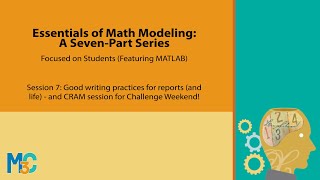 Essentials of Math Modeling – Session 7 Good Writing Practices and Challenge Weekend CRAM Session [upl. by Krever751]