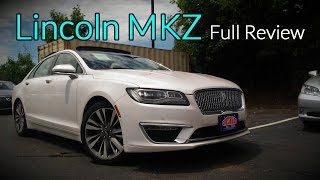 2017 Lincoln MKZ Full Review  Premiere Select Reserve Black Label amp Hybrid [upl. by Aerdnad]