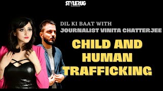 Vinita Chatterjee on Child And Human Trafficking  StyleRug [upl. by Toland]