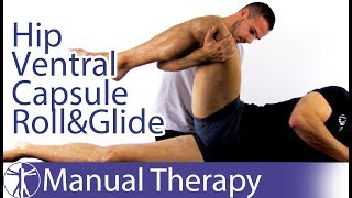 Hip Ventral Capsule  Roll Glide Assessment amp Mobilization [upl. by Aryad]