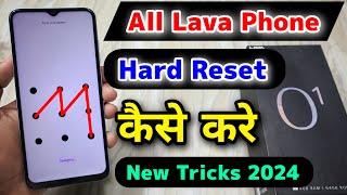 All Lava Phone Hard Reset 2024  Lava Phone Hard Reset New Tricks ⚡⚡ [upl. by Mcclain]