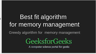 Best Fit algorithm in Memory Management  GeeksforGeeks [upl. by Oremoh]