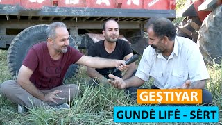 GEŞTIYAR  GUNDÊ LIFÊ  SÊRT [upl. by Bryon]