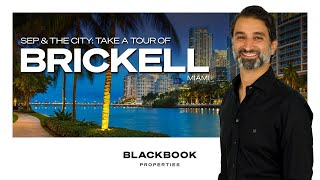 Breaking Down Brickells Three Neighborhoods in Miami [upl. by Eimmot900]