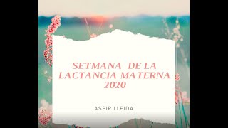 ASSIR Lleida  Setmana Lactància Materna [upl. by Orpah913]