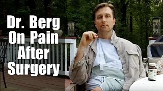 Dr Berg Explains His Pain After Surgery [upl. by Ettevy936]