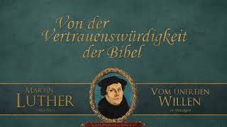 Von der Vertrauenswürdigkeit der Bibel  Martin Luther [upl. by Naples]