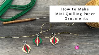 How to Make Mini Quilling Paper Ornaments  Holiday Paper Crafts  Quilling for Beginners [upl. by Pedersen]