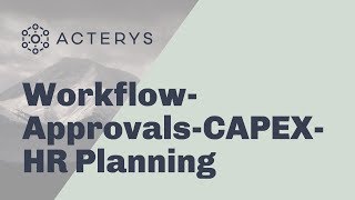 Acterys Apps for Workflow Approvals CAPEX amp HR Planning [upl. by Marlow]