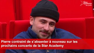 Pierre contraint de s’absenter à nouveau sur les prochains concerts de la Star Academy [upl. by Ecinnej349]