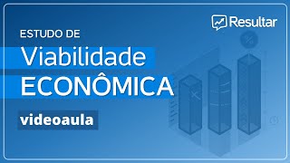 Estudo de Viabilidade Econômica  EVE videoaula [upl. by Llohcin]