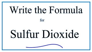 Writing the Formula for Nitrogen Dioxide [upl. by Richela]