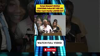 Sonya Massey’s Mother CONFIRMS Police SET HER UP  Kller Cop’s Family LASHES OUT PART 1 [upl. by Montano]