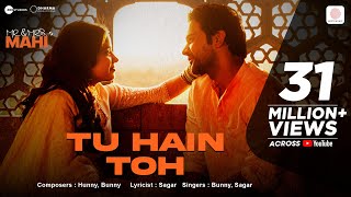 Tu Hain Toh  Mr amp Mrs Mahi  Rajkummar Rao Janhvi Kapoor  Hunny Bunny Sagar  Team Jaani [upl. by Marilin533]