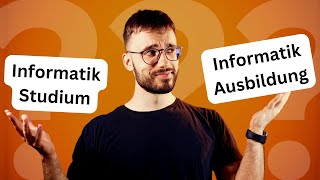 Informatikstudium oder Ausbildung Was passt für mich [upl. by Annahahs]