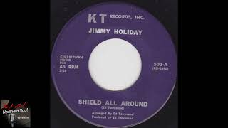 Jimmy Holiday  Shield All Round  1965 [upl. by Ahsaret379]