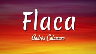 Flaca  Andrés Calamaro  Letra  vietsub [upl. by Guthry143]