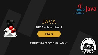 08 día  ☕Java quotwhilequot estructura repetitiva [upl. by Attelra]