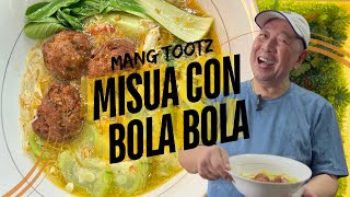 MANG TOOTZ MISUA CON BOLA BOLA MEATBALL NOODLE SOUP  HOW TO COOK  EASY SABAW ULAM PINOY [upl. by Orlantha]