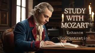 Mozart Study Session Enhance Concentration with Classical Harmony [upl. by Maximilian]