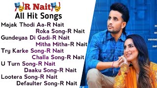 R Naait All Song 2021  New Punjabi Songs 2021 Best Songs R Nait All Punjabi Songs Collection Full [upl. by Hpeosj]