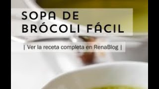 Sopa de Brócoli Fácil [upl. by Nospmoht]