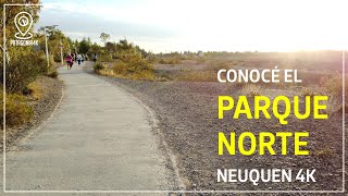 ðŸš¶ ConocÃ© el PARQUE NORTE de NEUQUÃ‰N âœ… Walking Tour ðŸ‘Œ Patagonia 4K [upl. by Ettenay]