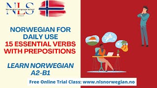 Learn Norwegian  15 Essential Verbs with Prepositions  Verb med Preposisjoner  Episode 189 A2B1 [upl. by Ahterod133]