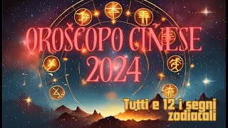 Oroscopo Cinese 2024 Le Previsioni per il Tuo Segno 🐉🔮 [upl. by Yliak]