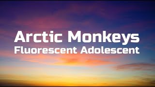 Arctic Monkeys  Fluorescent Adolescent  Lyrics [upl. by Eatnoed]