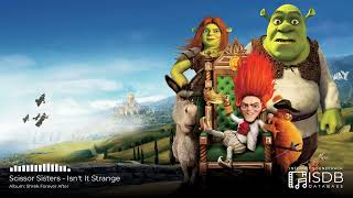 Shrek Forever After SOUNDTRACK  Scissor Sisters  Isnt It Strange [upl. by Marcile920]