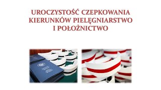 Uroczystość czepkowania kierunków Pielęgniarstwo i Położnictwo Wydziału Nauk o Zdrowiu WUM [upl. by Bollay645]