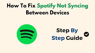 How To Fix Spotify Not Syncing Between Devices [upl. by Krispin171]