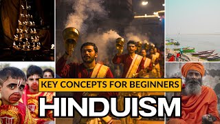 Hinduism For Beginners  Key Concepts Of Sanatana Dharma [upl. by Leyameg]