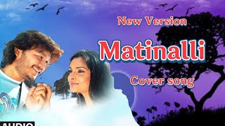 matinalli helalarenu Cover song  Kannada movie bombat song  Ganesh [upl. by Ced]