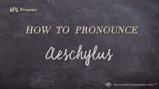 How to Pronounce Aeschylus Real Life Examples [upl. by Weyermann]