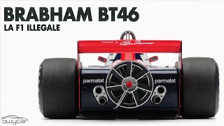 Brabham BT46 la Formula 1 ILLEGALE [upl. by Lynn]