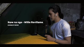 Ikaw na nga  Willie Revillame Song cover [upl. by Torrence]