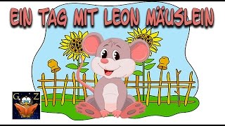 Ein Tag mit Leon Mäuslein I Hörbücher kostenlos I Hörspiel für Kinder [upl. by Eilrebma]