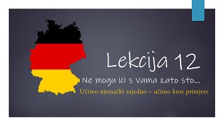 A1 LEKCIJA 12  WEIL  ZAVISNE REČENICE [upl. by Ynatirb896]