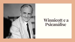 Contribuições de Winnicott para a Psicanálise [upl. by Irok]